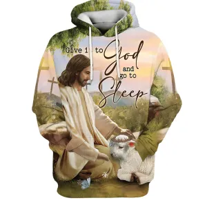 Give It To God And Go To Sleep Hoodie Jesus And The Lamb Hoodies Jesus Hoodie Men & Women Christian Hoodie 3D Printed Hoodie